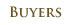 Buyers